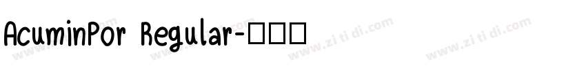 AcuminPor Regular字体转换